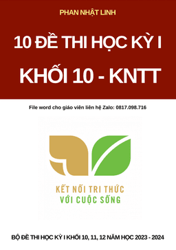 10 đề kiểm tra cuối học kỳ 1 môn toán 10 kết nối tri thức với cuộc sống có đáp án