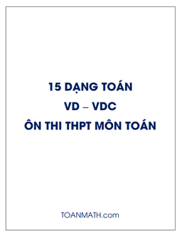 15 dạng toán vd – vdc ôn thi thpt môn toán