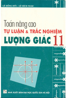 bài tập nâng cao tự luận và trắc nghiệm lượng giác 11 – hồng đức, bích ngọc