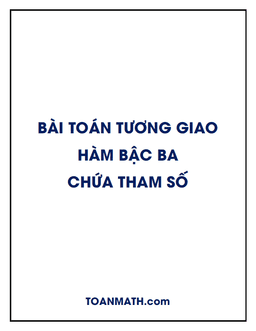 bài toán tương giao hàm bậc ba chứa tham số