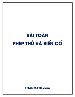 bài toán về phép thử và biến cố