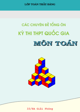 các chuyên đề tổng ôn kỳ thi thpt quốc gia môn toán – phạm hoàng đăng