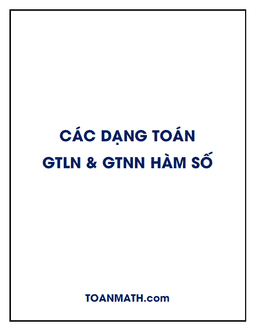 các dạng toán giá trị lớn nhất, giá trị nhỏ nhất của hàm số