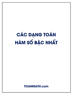 các dạng toán hàm số bậc nhất