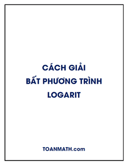 cách giải bất phương trình logarit