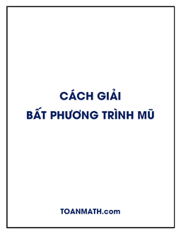 cách giải bất phương trình mũ