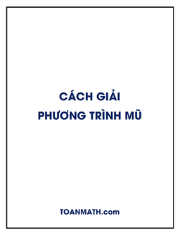 cách giải phương trình mũ