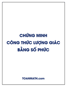 chứng minh công thức lượng giác bằng số phức