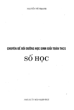 chuyên đề bồi dưỡng học sinh giỏi toán thcs – chủ đề số học