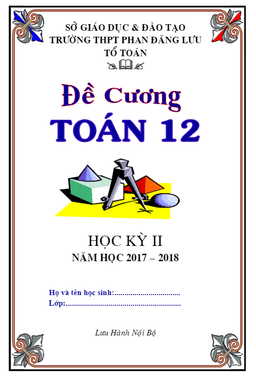 đề cương toán 12 hk2 năm học 2017 – 2018 trường thpt phan đăng lưu – tp. hcm