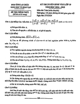 đề tuyển sinh lớp 10 môn toán (chuyên) năm 2024 – 2025 sở gd&đt lai châu