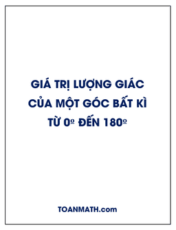 giá trị lượng giác của một góc bất kì từ 0º đến 180º