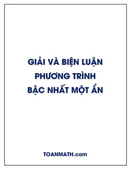 giải và biện luận phương trình bậc nhất một ẩn