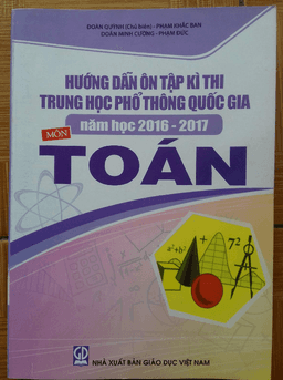 hướng dẫn ôn tập kỳ thi thpt quốc gia 2016 – 2017 môn toán – đoàn quỳnh