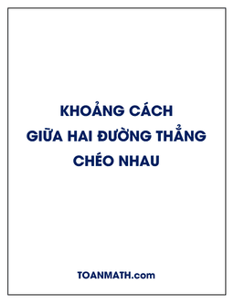 khoảng cách giữa hai đường thẳng chéo nhau