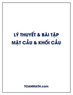 lý thuyết và bài tập mặt cầu – khối cầu