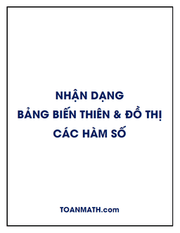 nhận dạng bảng biến thiên và đồ thị các hàm số