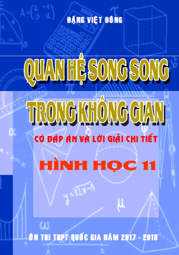 phân dạng và hướng dẫn giải bài toán quan hệ song song trong không gian – đặng việt đông