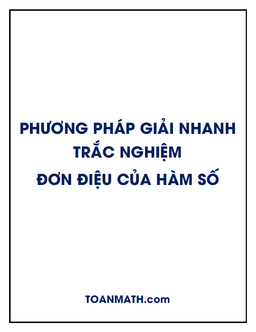 phương pháp giải nhanh trắc nghiệm tính đơn điệu của hàm số