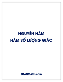 phương pháp tìm nguyên hàm các hàm số lượng giác (phần 1)