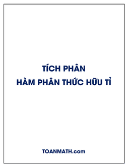 phương pháp tính tích phân hàm số phân thức hữu tỉ