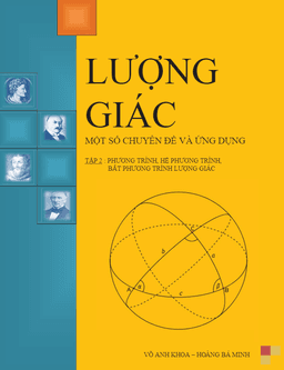 phương trình, hệ phương trình và bất phương trình lượng giác – võ anh khoa, hoàng bá minh