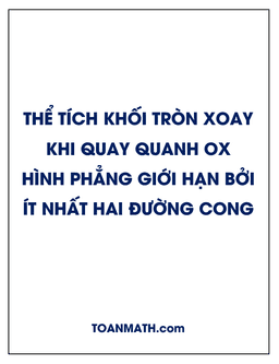 thể tích khối tròn xoay khi quay quanh ox hình phẳng giới hạn bởi ít nhất hai đường cong