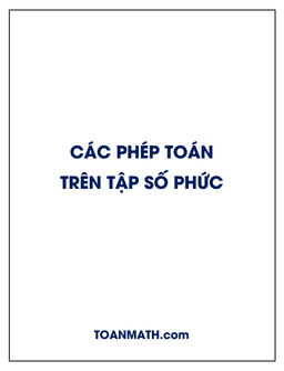 thực hiện các phép toán trên tập số phức