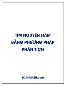 tìm nguyên hàm bằng phương pháp phân tích