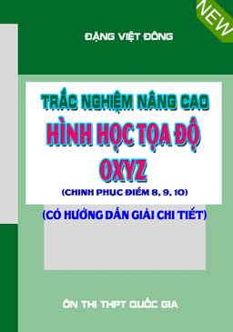 trắc nghiệm nâng cao hình học tọa độ oxyz – đặng việt đông