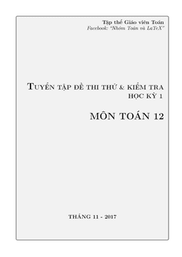 tuyển tập đề thi thử và đề kiểm tra học kỳ 1 môn toán 12