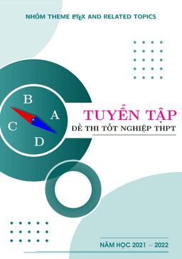 tuyển tập đề thi tốt nghiệp thpt môn toán năm học 2021 – 2022