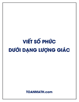 viết số phức dưới dạng lượng giác