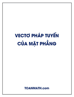 xác định vectơ pháp tuyến của mặt phẳng dựa vào tích có hướng