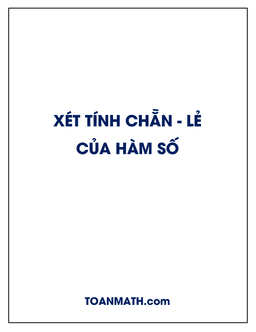 xét tính chẵn, lẻ của hàm số