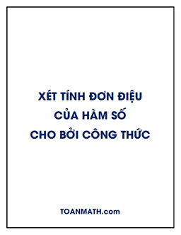 xét tính đơn điệu của hàm số cho bởi công thức