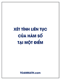 xét tính liên tục của hàm số tại một điểm